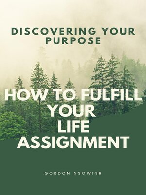 cover image of How to Fulfill Your Life Assignment